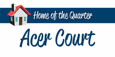 Acer Court home of the quarter featured